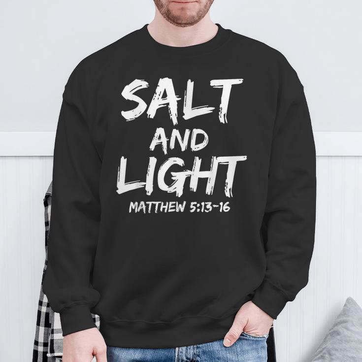 Salt And Light For Matthew 513-16 Christian Sweatshirt Gifts for Old Men