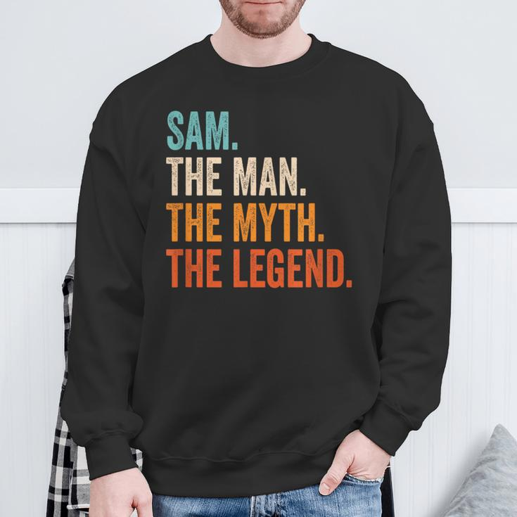 Sam The Man The Myth The Legend First Name Sam Sweatshirt Gifts for Old Men