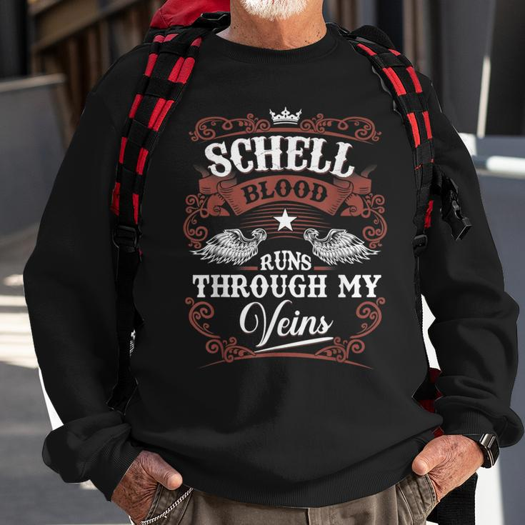 Schell Blood Runs Through My Veins Vintage Family Name Sweatshirt Gifts for Old Men