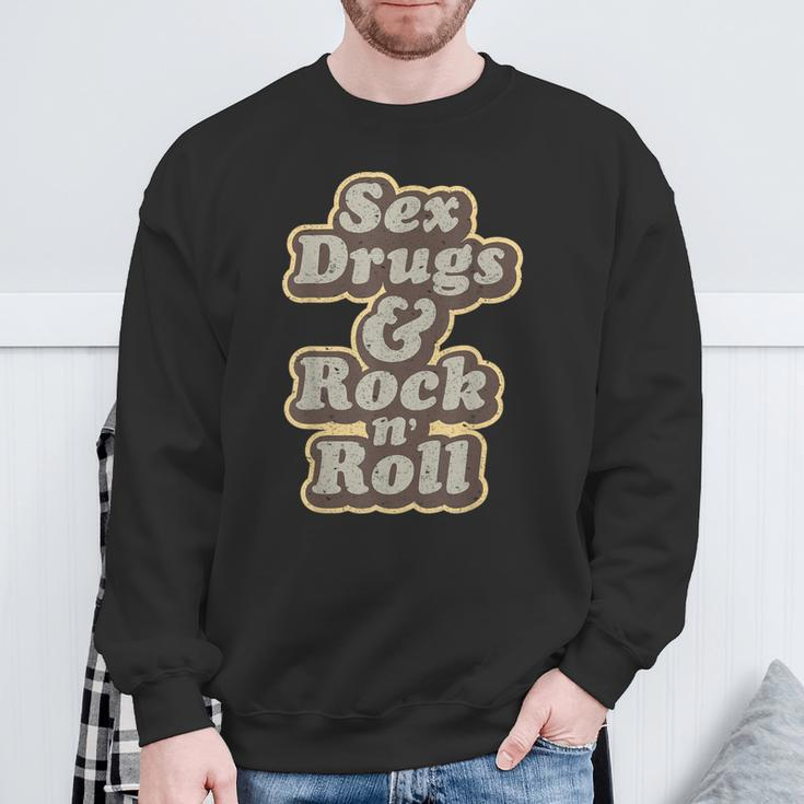Sex Drugs Rock And Roll Music Singer Band Hippie 60S Sweatshirt Geschenke für alte Männer
