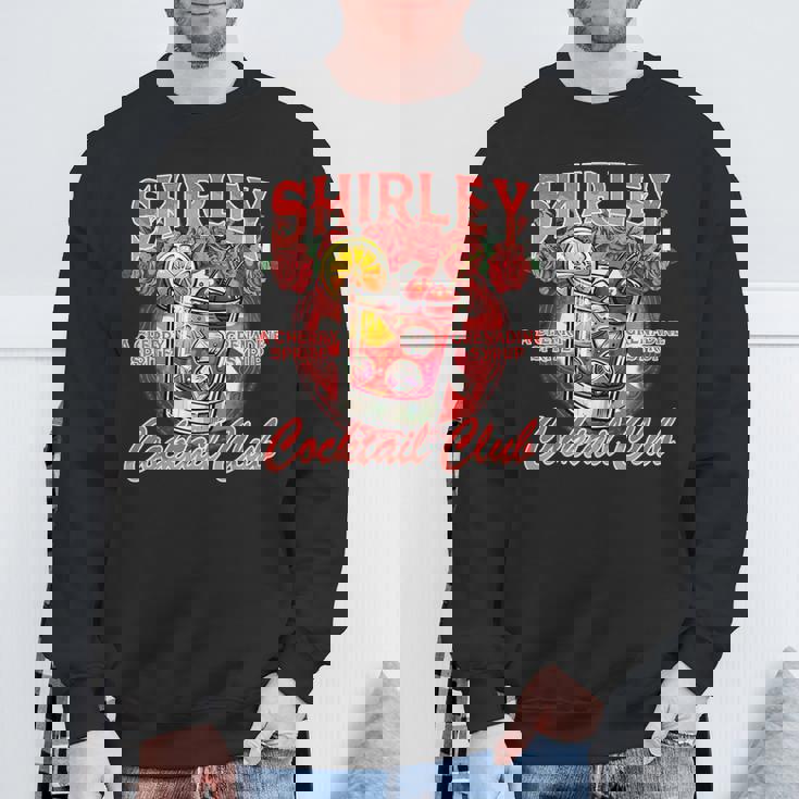 Shirley Temple Lover Drinking Cocktail Lover Cocktail Club Sweatshirt Gifts for Old Men