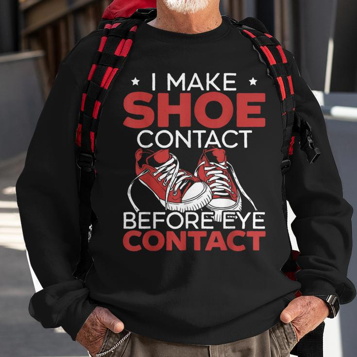 I Make Shoe Contact Before Eye Contact Sneakerhead Sweatshirt Gifts for Old Men