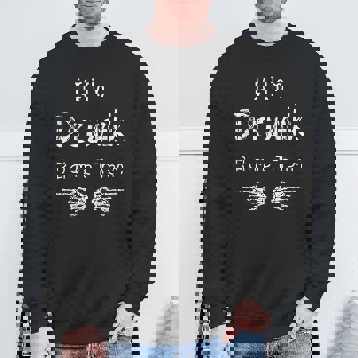 Si Je Suis Bourré C'est Leur Faute Sweater e Cadeaux pour les vieillards