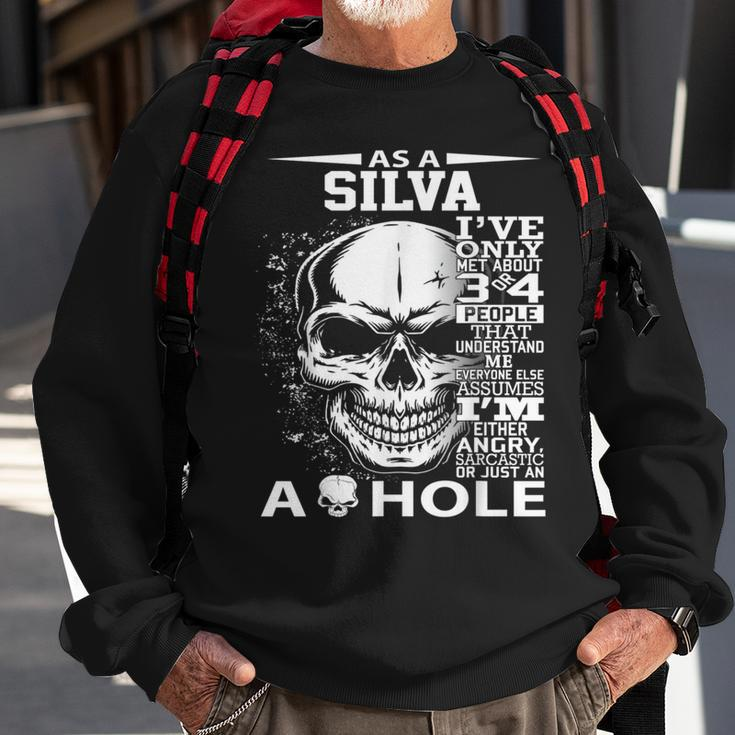 As A Silva I've Only Met About 3 Or 4 People 300L2 It's Thin Sweatshirt Gifts for Old Men