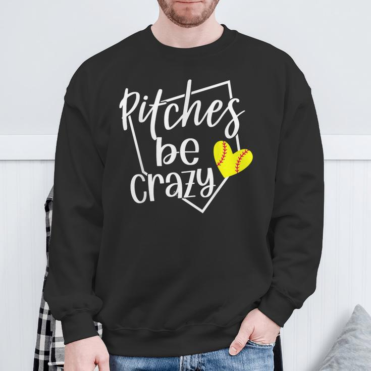 Softball Player Pitches Be Crazy Softball Pitcher Sweatshirt Gifts for Old Men