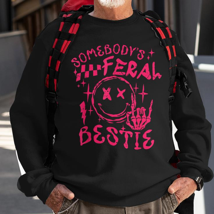 Somebody's Feral Bestie Sweatshirt Gifts for Old Men