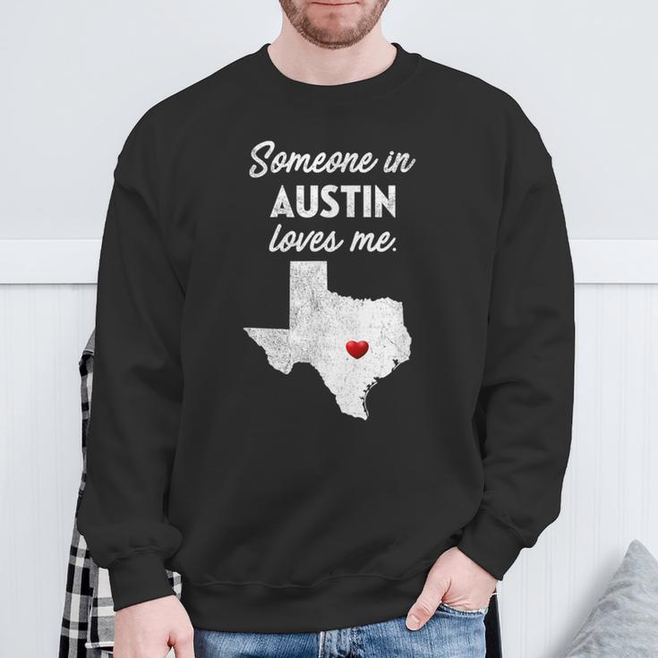 Someone In Austin Loves Me Austin Texas Sweatshirt Gifts for Old Men