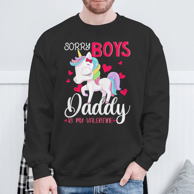 Sorry Boys Daddy Is My Valentine's Day Unicorn Sweatshirt Gifts for Old Men