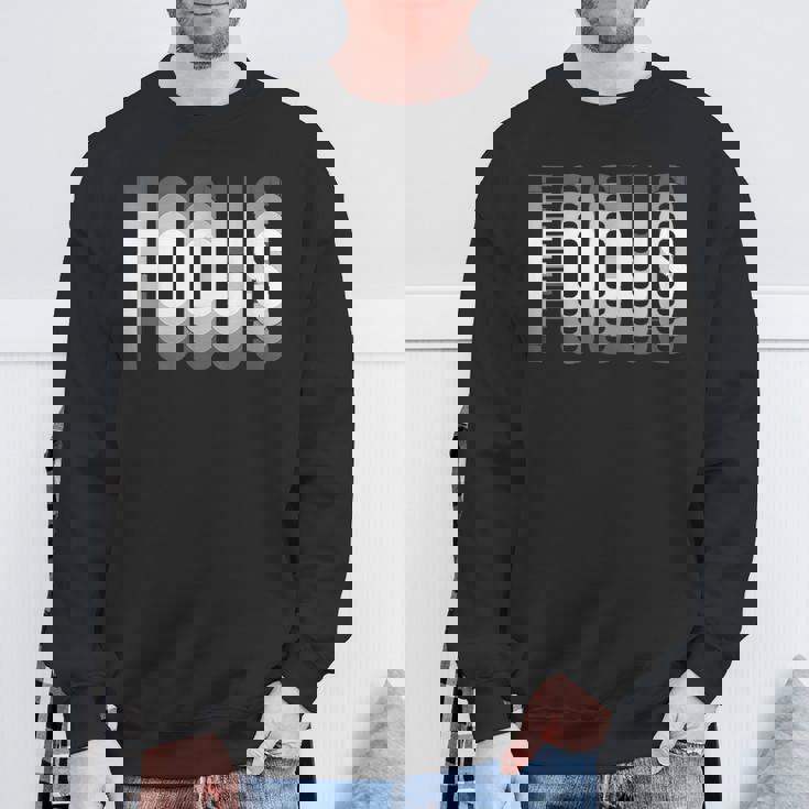 I Am Your Soul You Are Also My Soul Focus Sweatshirt Gifts for Old Men