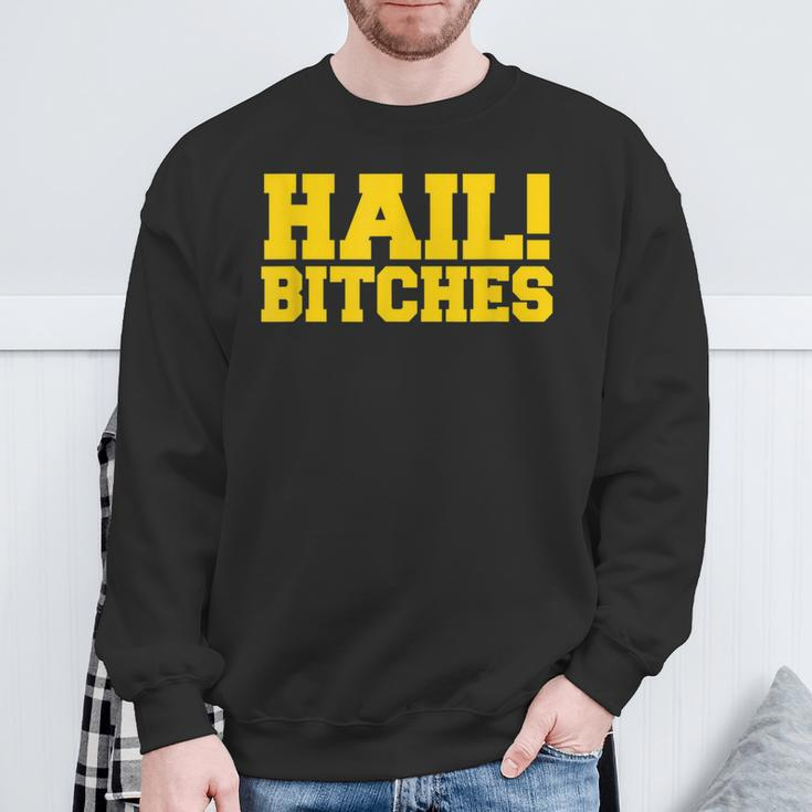 State Of Michigan Hail Bitches Ann Arbor Mi Fun Adult Sweatshirt Gifts for Old Men