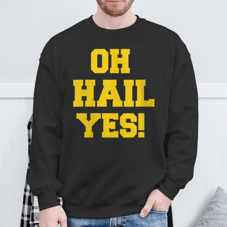 State Of Michigan Oh Hail Yes U M Ann Arbor Mi Aa Sweatshirt Gifts for Old Men