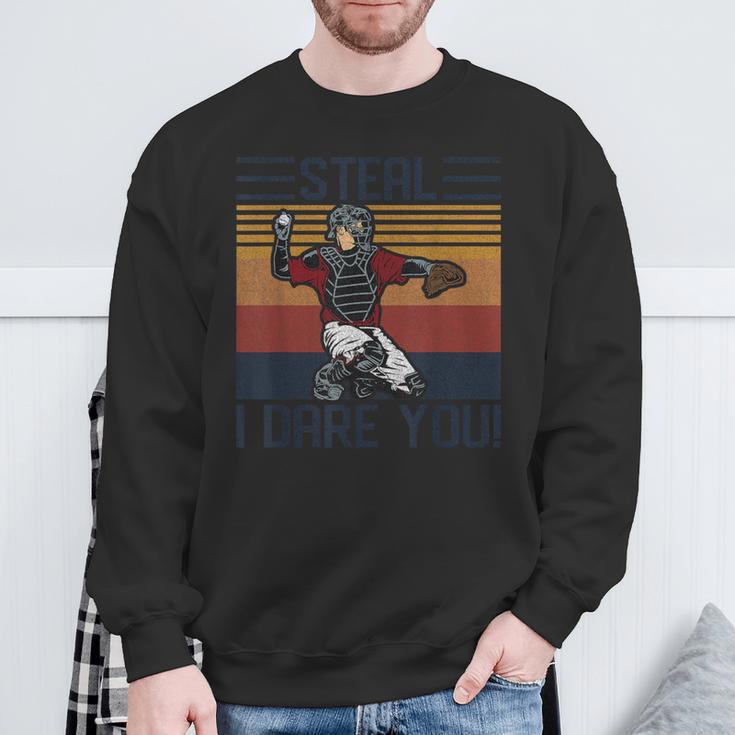 Steal I Dare You Catcher Vintage Baseball Player Lover Sweatshirt Gifts for Old Men