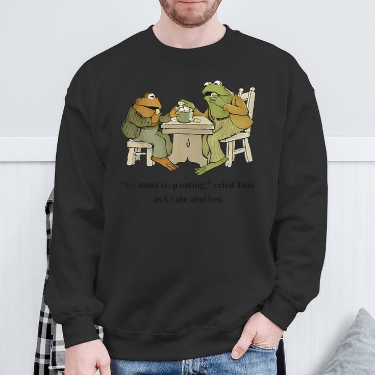 We Must Stop Eating Cried Toad As He Ate Another Frog Quote Sweatshirt Gifts for Old Men