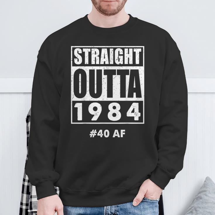 Straight Outta 1984 40 40Th Birthday Sweatshirt Gifts for Old Men