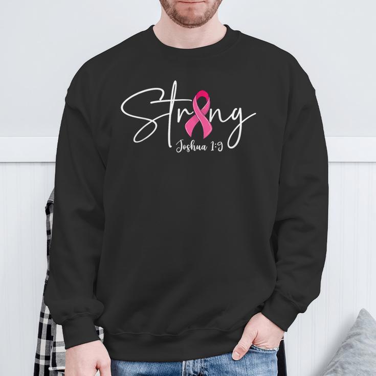 Strong Joshua 19 Bible Verse Breast Cancer Awareness Pink Sweatshirt Gifts for Old Men