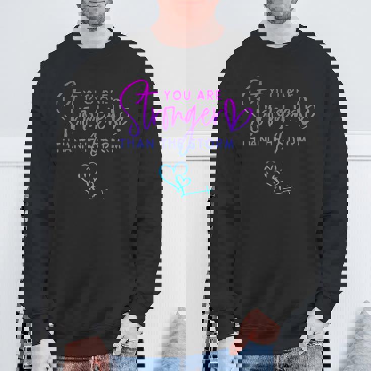 You Are Stronger Than The Storm Christian Sweatshirt Gifts for Old Men
