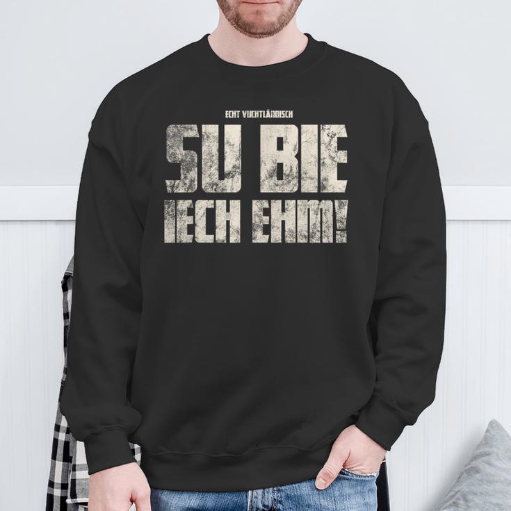 Su Bie Iech Ehm Vogtländisch Original Vogtland Sweatshirt Geschenke für alte Männer