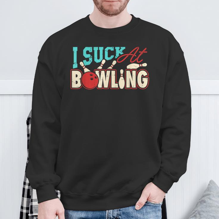 I Suck At Bowling Player Bowler Sweatshirt Gifts for Old Men