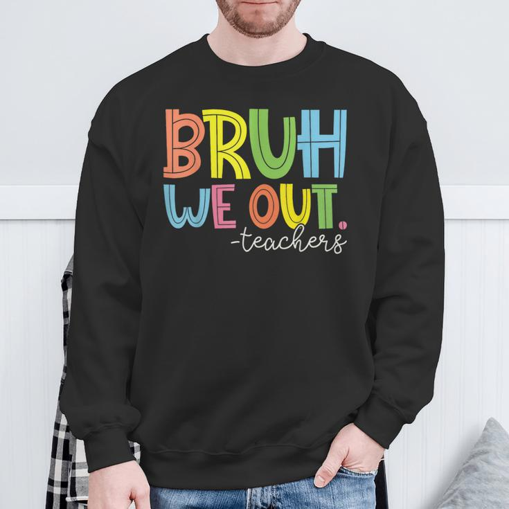 Summer Bruh We Out Teachers Sweatshirt Gifts for Old Men