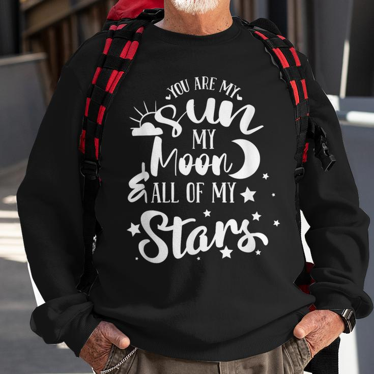 You Are My Sun My Moon And All My Stars Family Love Sweatshirt Gifts for Old Men