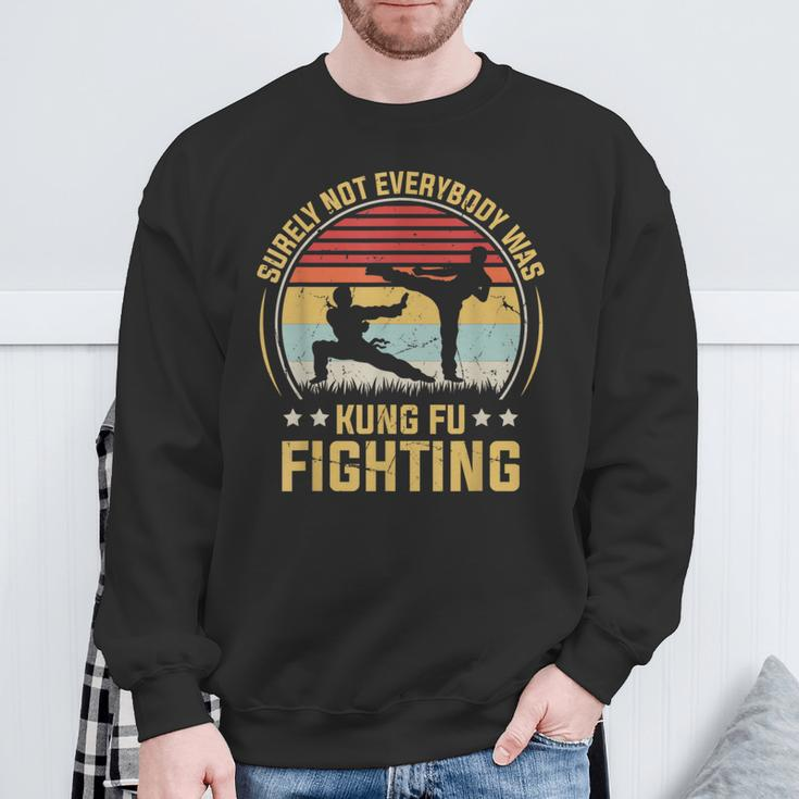 Surely Not Everybody Was Kung Fu Fighting Vintage Men Sweatshirt Gifts for Old Men
