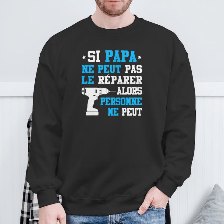 Sweater Unisexe Fête des Pères Si Papa Ne Peut Pas Le Réparer, Idée Cadeau Cadeaux pour les vieillards