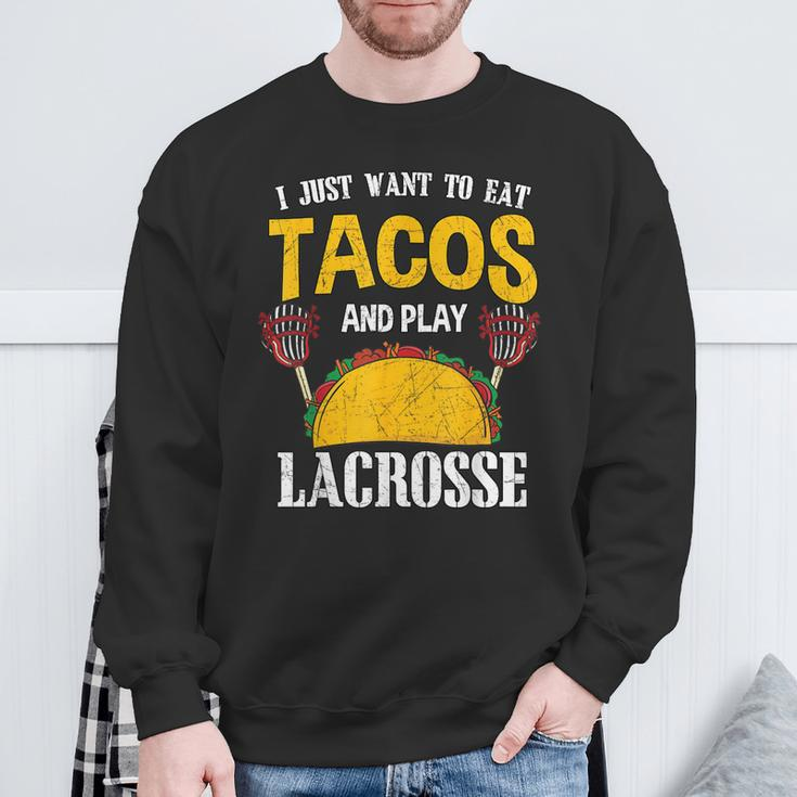 Tacos And Lacrosse Lax Player Idea Cinco De Mayo Sweatshirt Gifts for Old Men