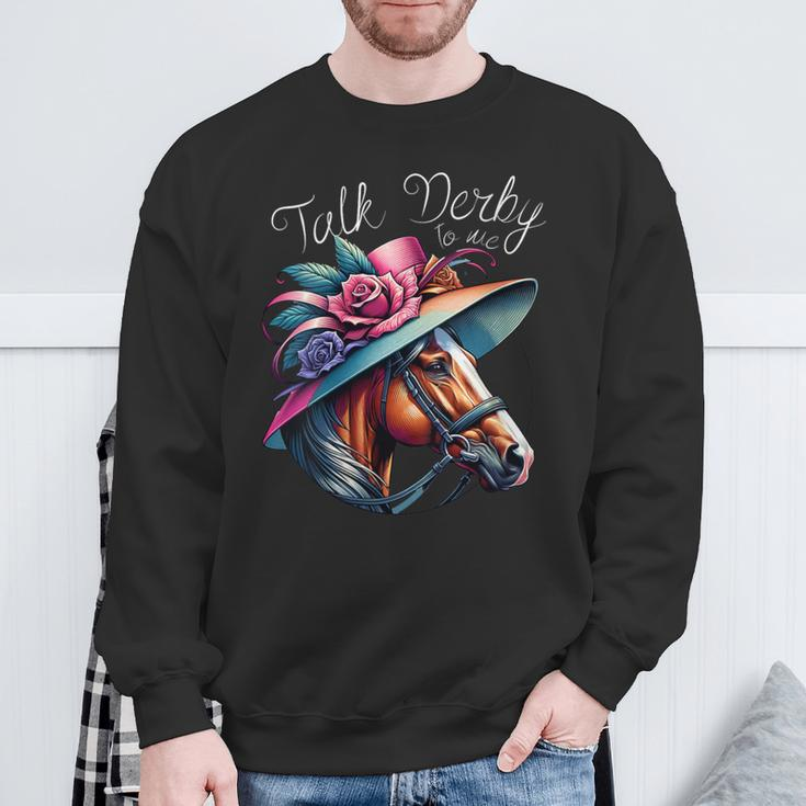 Talk Derby To Me Racing Horse Sweatshirt Gifts for Old Men