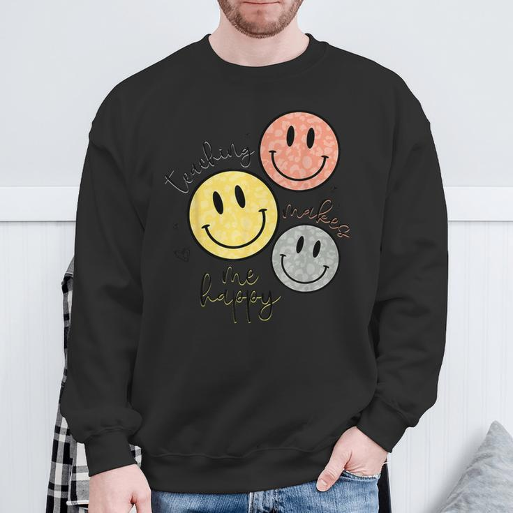 Teaching Makes Me Happy Smile Face School For Teacher Sweatshirt Gifts for Old Men