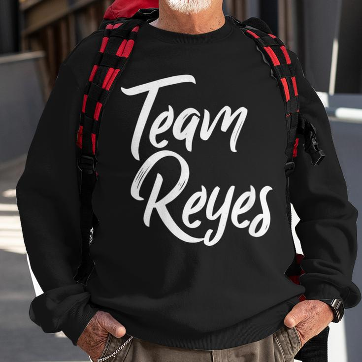 Team Reyes Last Name Of Reyes Family Cool Brush Style Sweatshirt Gifts for Old Men