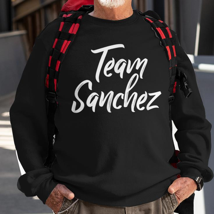 Team Sanchez Last Name Of Sanchez Family Brush Style Sweatshirt Gifts for Old Men