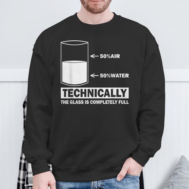 Technically The Glass Is Full Chemistry Humor Science Sweatshirt Gifts for Old Men
