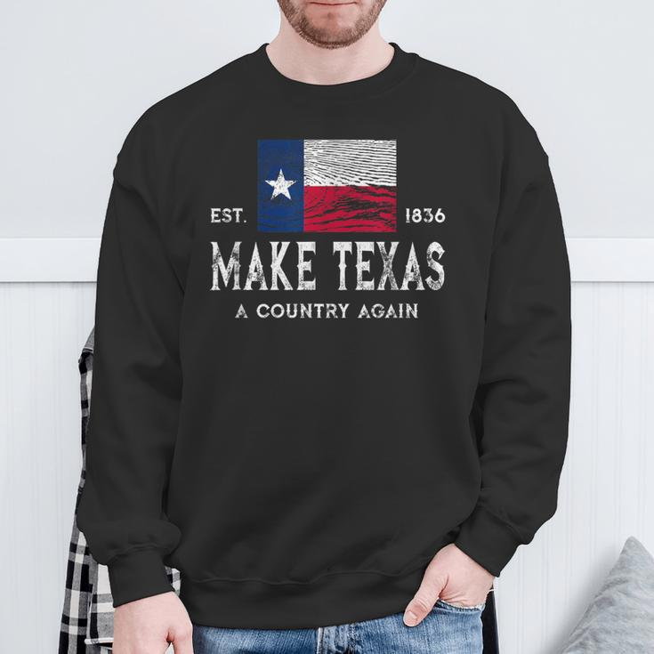 Make Texas A Country Again Secession Flag Secede Sweatshirt Gifts for Old Men