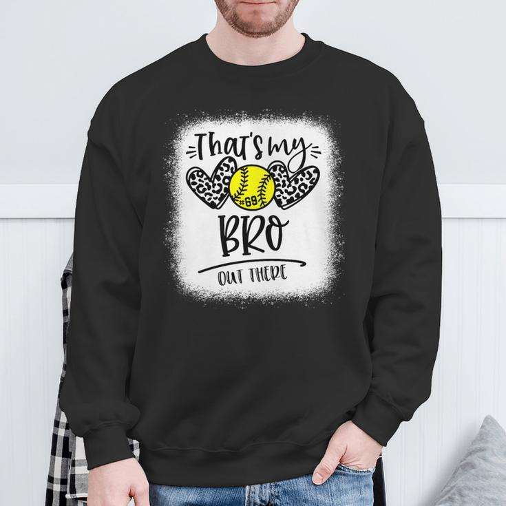 That's My Bro Out There Number 69 Softball Brother Sweatshirt Gifts for Old Men
