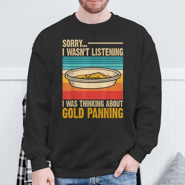 I Was Thinking About Gold Panning Gold Panner Vintage Sweatshirt Gifts for Old Men