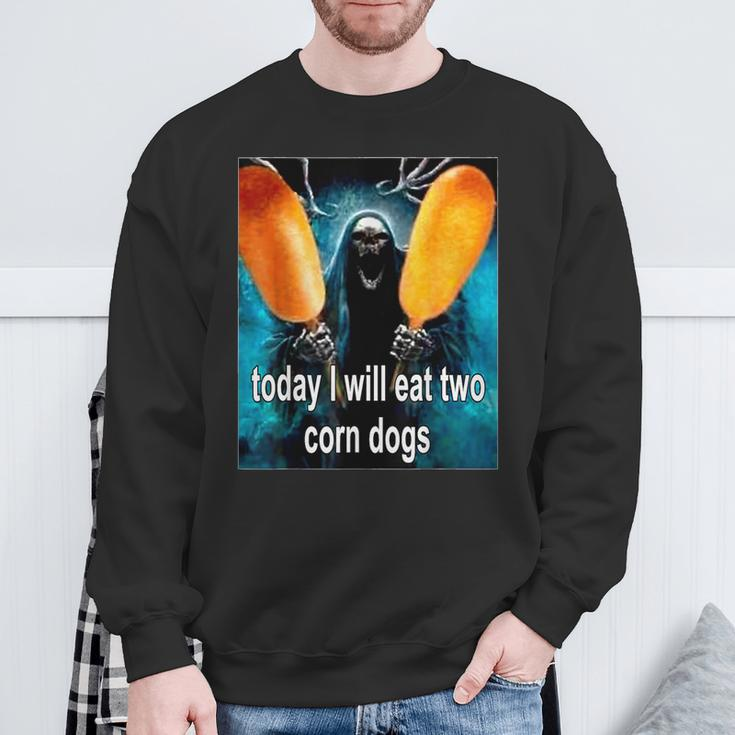 Today I Will Eat Two Corn Dogs Sweatshirt Gifts for Old Men