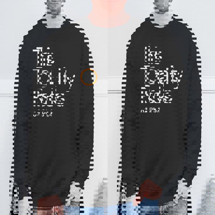 This Totality Rocks 2024 Total Solar Eclipse Totality Sweatshirt Gifts for Old Men