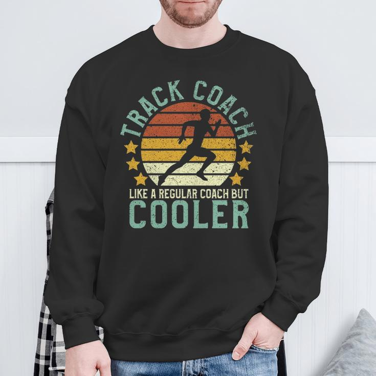 Track Coach Track And Field Running Coach Sweatshirt Gifts for Old Men