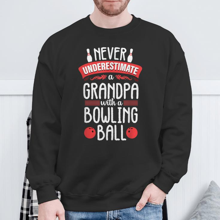 Never Underestimate Bowling Grandpa Bowler Team For Men Sweatshirt Gifts for Old Men