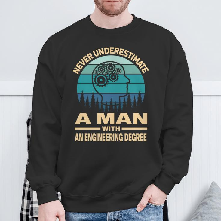 Never Underestimate A Man With An Engineering Degree Sweatshirt Gifts for Old Men