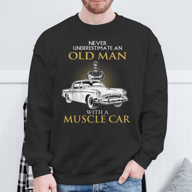 Never Underestimate An Old Man With A Muscle Car Racing Sweatshirt Gifts for Old Men
