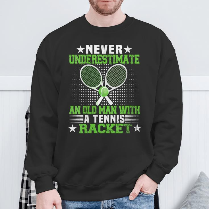 Never Underestimate An Old Man With A Tennis Racquet Retro Sweatshirt Gifts for Old Men