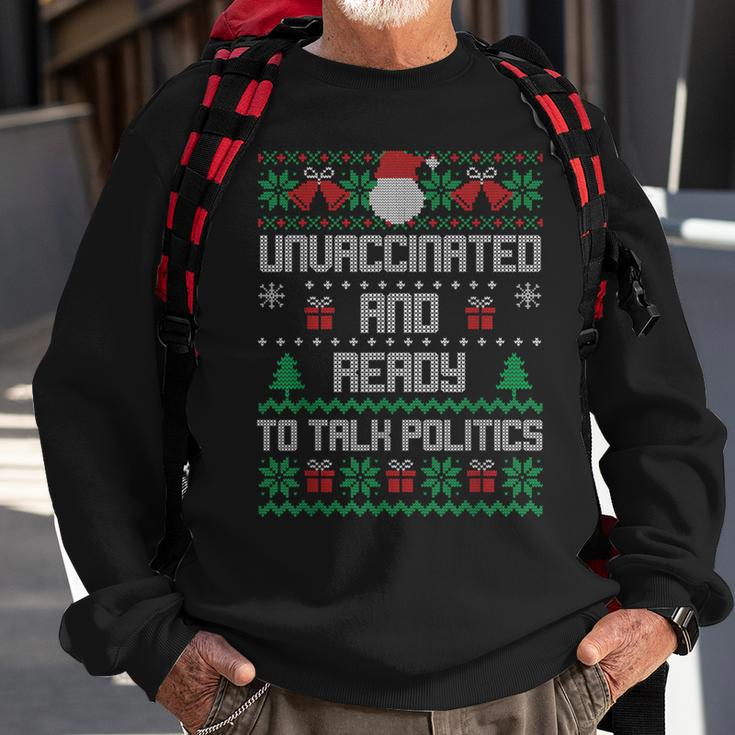 Unvaccinated And Ready To Talk Politics Ugly Sweater Xmas Sweatshirt Gifts for Old Men