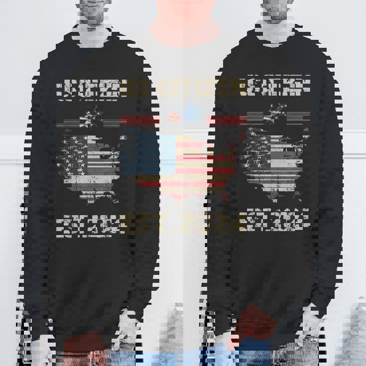Us Citizen Est 2024 Immigrant New American Citizenship Party Sweatshirt Gifts for Old Men