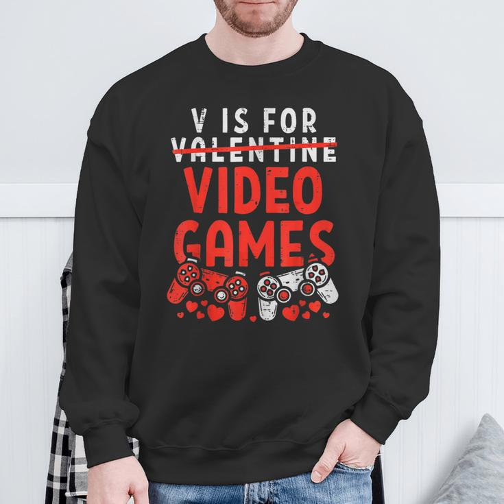 V Is For Video Games Valentine Gamer Valentines Day Boy Sweatshirt Gifts for Old Men