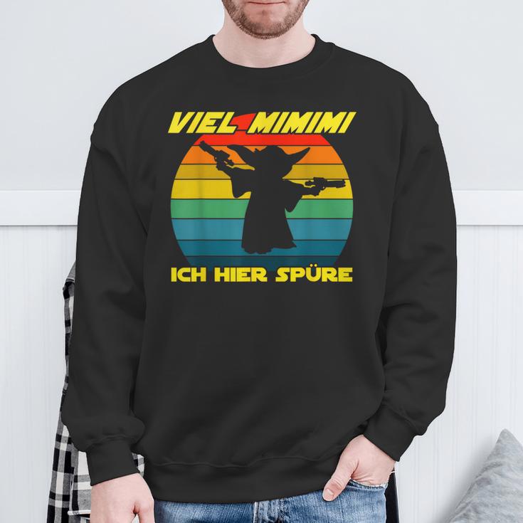 Viel Mimimi Ich Hier Spüre Mimimimi Slogan Sweatshirt Geschenke für alte Männer