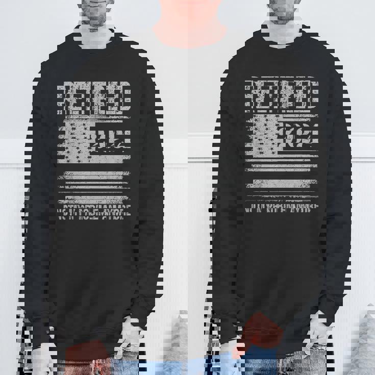 Vintage Retired 2024 Not My Problem Anymore American Flag Sweatshirt Gifts for Old Men