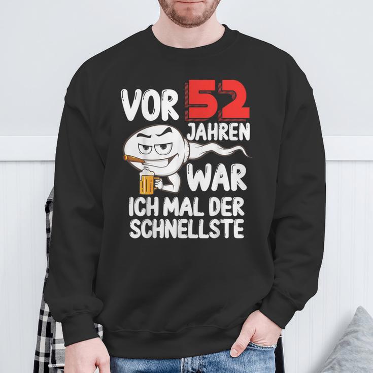 Vor 52 Jahren War Ich Mal Der Schnellste 52 Birthday Man Sweatshirt Geschenke für alte Männer