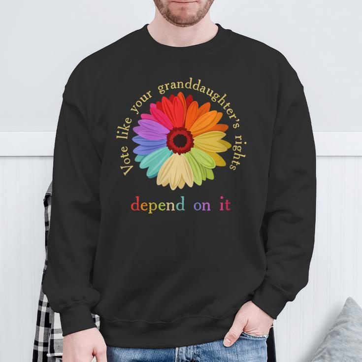 Vote Like Your Granddaughter's Rights Depend On It Sweatshirt Gifts for Old Men