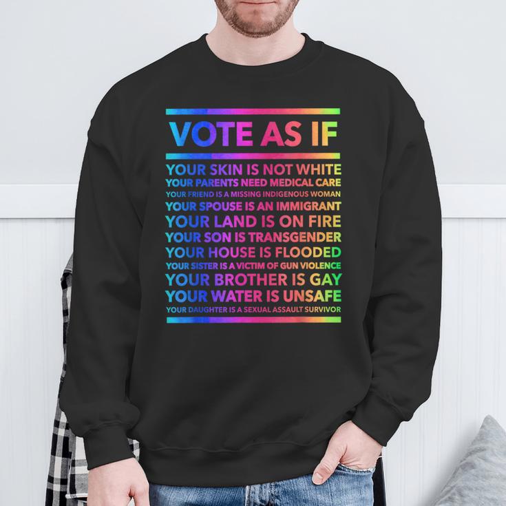 Vote As If Your Skin Is Not White Intersectional Sweatshirt Gifts for Old Men